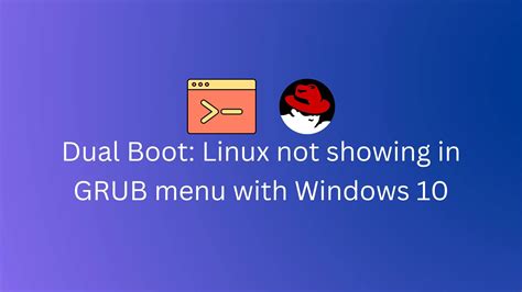 resolving dual boot issue windows not showing in grub menu